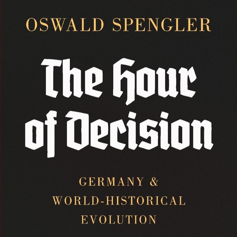 The Hour of Decision:Germany and World Historical Evolution